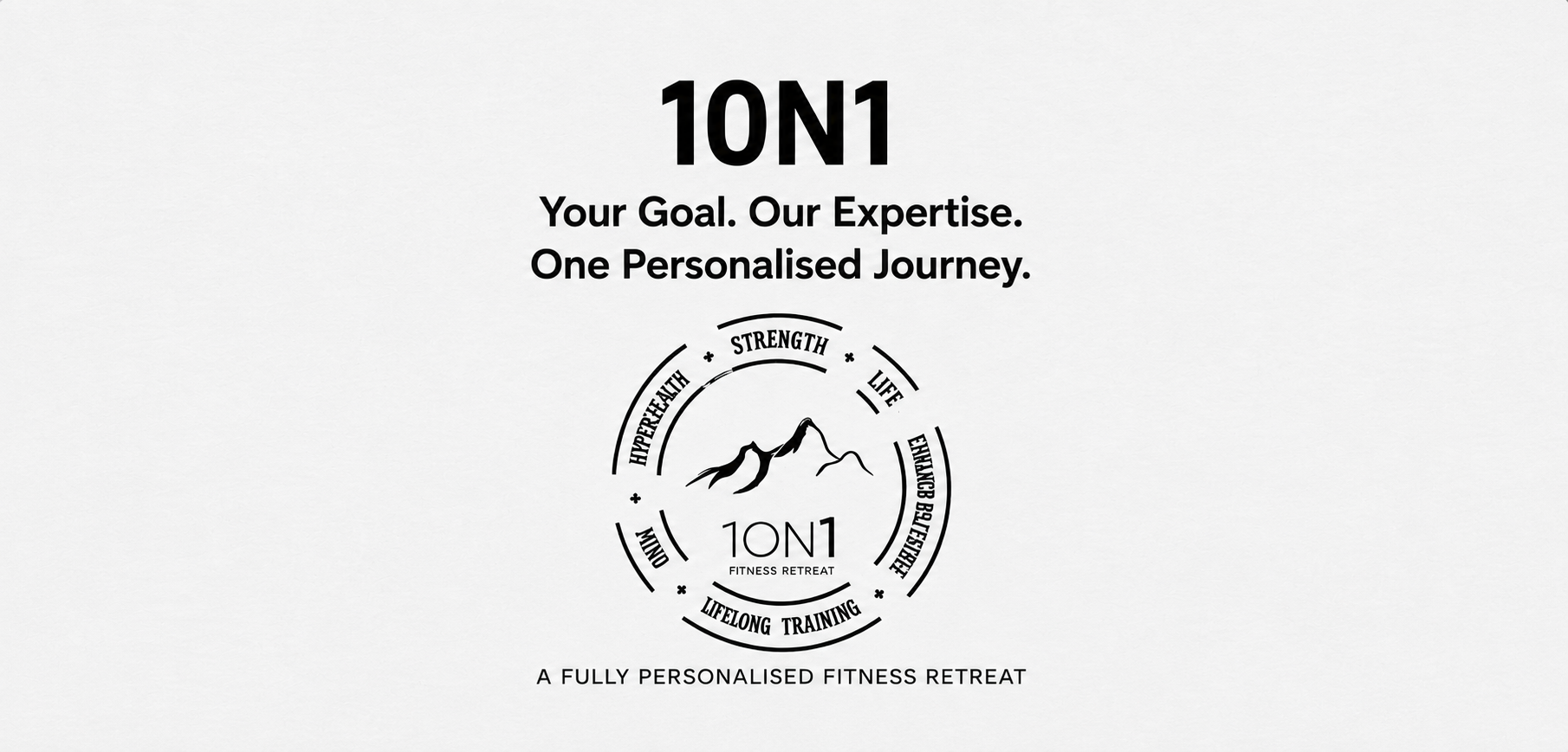 Your Goal. Our Expertise. One Personalised Journey.